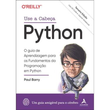 Imagem de Use A Cabeça Python – 3ª Edição: O Guia De Aprendizagem Para Os Fundamentos Da Programação Em Python