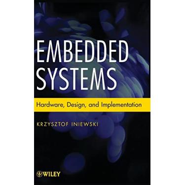 Imagem de Embedded Systems: Hardware, Design and Implementation