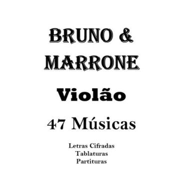 Imagem de Apostila Bruno E Marrone - Cifras De Violão - 47 Músicas - Academia De