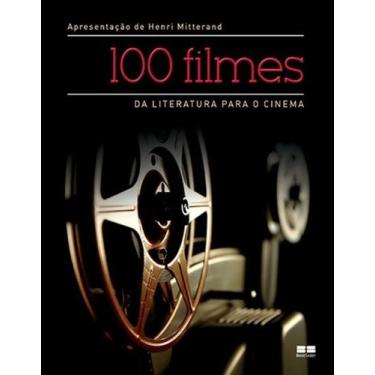 Imagem de Livro - 100 filmes: da literatura para o cinema