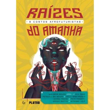 Imagem de Raizes Do Amanha - 8 Contos Afrofuturistas