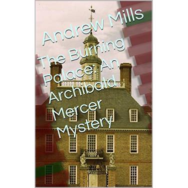 Imagem de The Burning Palace: An Archibald Mercer Mystery (English Edition)
