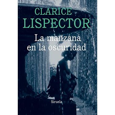 Imagem de La manzana en la oscuridad (Biblioteca Clarice Lispector nº 5) (Spanish Edition)