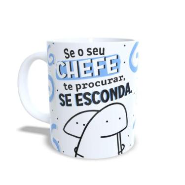 Imagem de Caneca Flork  Se seu Chefe te procurar, se esconda porque um bom funci