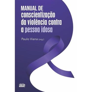 Imagem de Manual De Conscientização Da Violência Contra A Pessoa Idosa