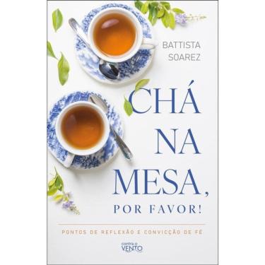 Imagem de Chá Na Mesa, Por Favor!