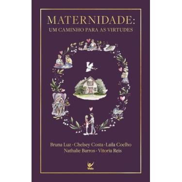 Imagem de Maternidade: Um Caminho Para as Virtudes Sortido - VIDA EDITORA, Sorti