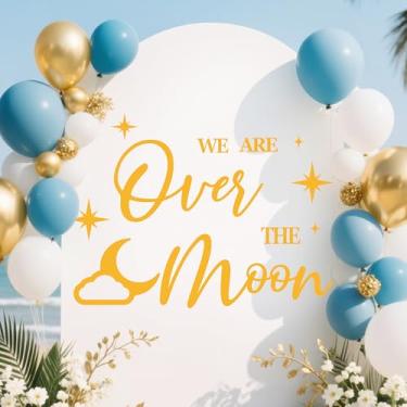 Imagem de KEWUFD Decalque de parede com tema de lua We're Over The Moon, decoração de chá de bebê, menino ou menina, arco de balão, revelação de gênero, placa de decoração de festa
