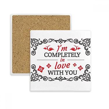 Imagem de Porta-copos quadrado I'm Completely in Love With You Valentine Porta-copos de pedra isolante