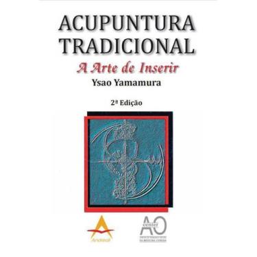 Imagem de Livro Acupuntura Tradicional A Arte De Inserir - Center Ao, Papel