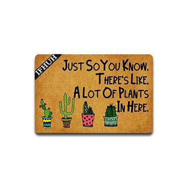 Imagem de IFHUH Just so You Know, There's Like, a Lot of Plants in Here 00 capacho engraçado ditados tapete de porta da frente borracha antiderrapante tapete de boas-vindas engraçado tapete de boas-vindas