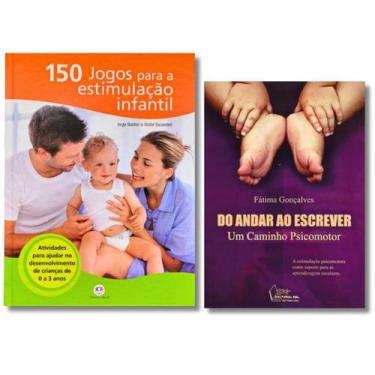 Imagem de 150 Jogos Para A Estimulação Infantil + Do Andar Ao Escrever - Um Cami