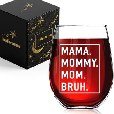 Imagem de Innfueunun Taça de vinho Mama Mommy Mom Bruh, presente de agradecimento para a mamãe, presentes de mãe de filha, filho, aniversário do dia das mães, presentes de Natal para mãe - 425 g