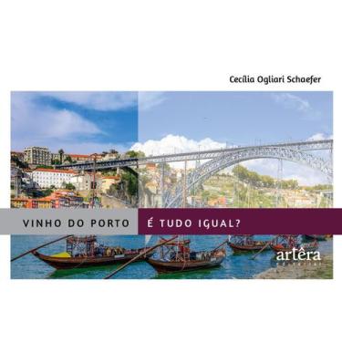 Imagem de Livro - Vinho Do Porto É Tudo Igual?