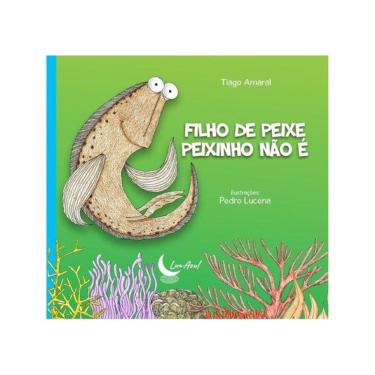 Imagem de Filho De Peixe Peixinho Não É