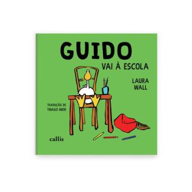Imagem de Livro - Guido Vai à Escola