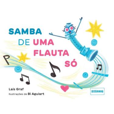 Imagem de Livro Samba de uma flauta só  Lais Graf - Novo - Leiturinha