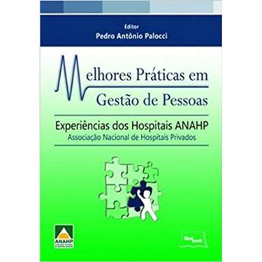 Imagem de Melhores Práticas em Gestão de Pessoas: Experiências dos Hospitais ANAHP - Associação Nacional de Hospitais Privados Cap