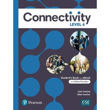 Imagem de Livro - Connectivity Level 4 Student'S Book With Online Practice & Ebo
