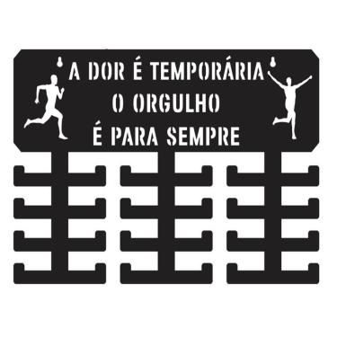 Imagem de Porta Medalhas Corrida Frase A Dor é Temporária O Orgulho é Eterno