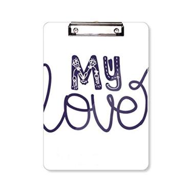 Imagem de My Love Placa de apoio para prancheta com citação fofa feita à mão A4