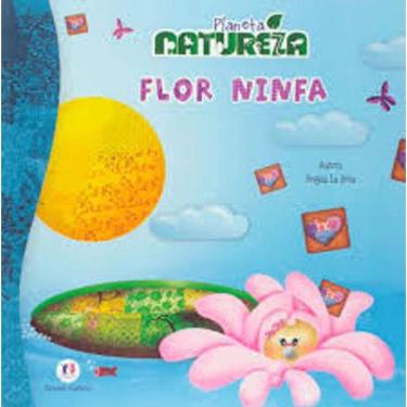 Imagem de Livro Literatura Infantil Planeta Natureza Flor Ninfa