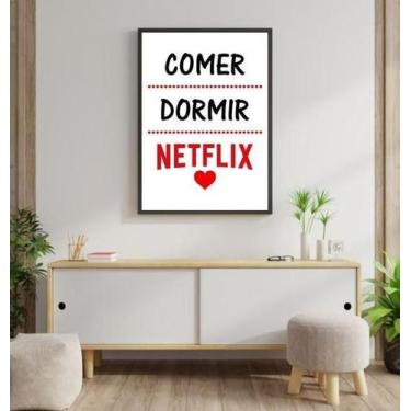 Imagem de Quadro Comer, Dormir, Netflix 45X34Cm Vidro Moldura Preta - Quadros On