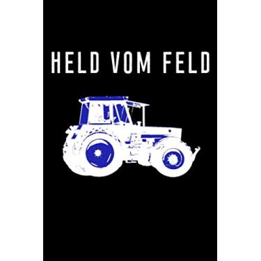 Imagem de Held vom Feld: Kalender 2. Halbjahr 2020 Halbjahreskalender A5 Notizbuch mit einem Trecker für einen Lohner oder Landwirt in der Landwirtschaft