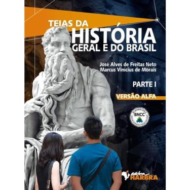 Imagem de Teias Da História Geral E Do Brasil - Partes I, Ii E Iii - Versão Alfa