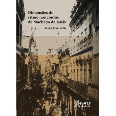 Imagem de Livro - Dimensões do ritmo nos contos de Machado de Assis