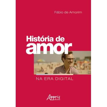 Imagem de Livro - História de Amor na Era Digital