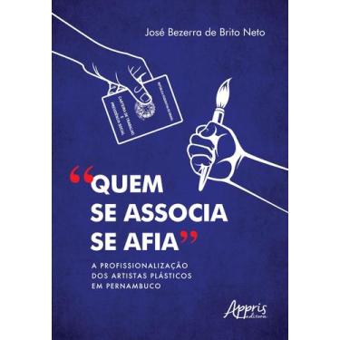 Imagem de Livro - "quem se associa se afia": a profissionalização dos artistas p