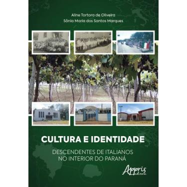 Imagem de Livro - Cultura e identidade descendentes de italianos no interior do 