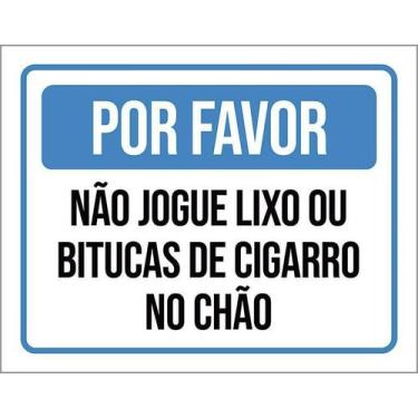 Imagem de Placa Acm Não Jogue Lixo Bitucas Cigarro Chão 18X23 - Sinalizo