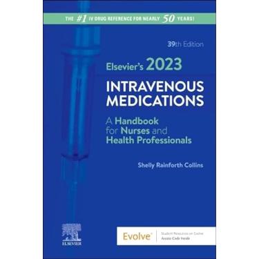 Imagem de Elsevier’s 2023 Intravenous Medications: A Handbook for Nurses and Health Professionals