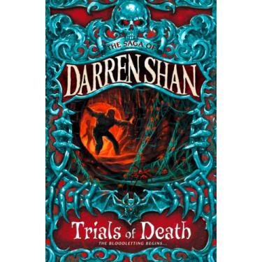 Imagem de Trials of Death (The Saga of Darren Shan, Book 5) (English Edition)