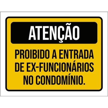 Imagem de Placa Atenção Proibido Entrada Ex-Funcionários 36X46