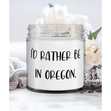 Imagem de I'd Rather Be in Oregon. Oregon Candle, Nice Oregon Gifts, For