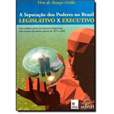 Imagem de A Separacao Dos Poderes No Brasil Legislacao Executivo - Edifurb