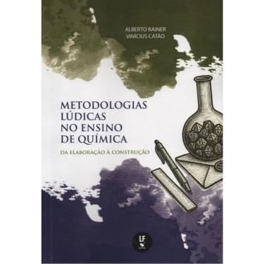 Imagem de Metodologias Lúdicas No Ensino De Química