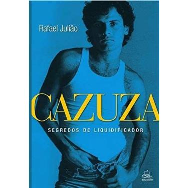 Imagem de Cazuza: segredos de liquidificador - CARLOS E R BARBOSA EDITORA ME