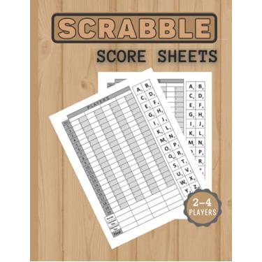 Imagem de Scrabble Score Sheets Logbook: 120 Score Keeping Pages For Scrabble Lovers| Scrabble Game Scoring Pad 2 & 4 Players| Score Keeping Book For Scrabble ... Score Keeper Notebook for scrabble Game.