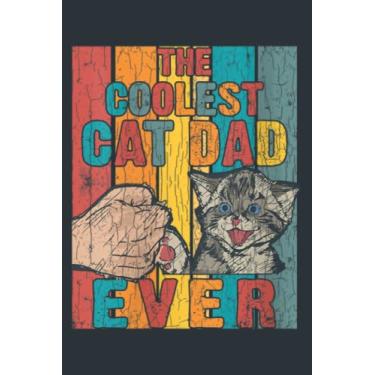 Imagem de Coolest Cat Dad Ever Funny Pet Lover Owner Father Graphic: Notebook A5 size (6 inch wide x 9 inch high)