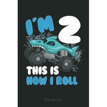 Imagem de Kids Shark Monster truck Birthday Party Toddler is Two Years Old Notebook: Funny Monster Trucks Gifts for Kids Great Kids Appreciation Thank Gag Gifts for Girls Toddler Boys Dad Mom
