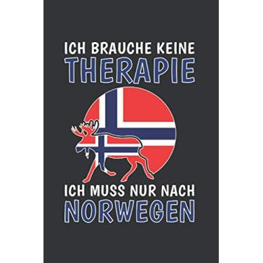 Imagem de Norwegen Notizbuch: Ich brauche keine Therapie - Ich Muss Nur Nach Norwegen Reise / 6x9 Zoll / 120 karierte Seiten