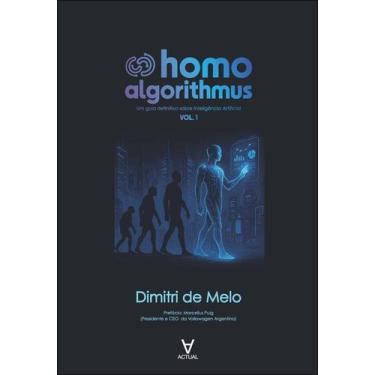 Imagem de Homo Algorithmus - Um Guia Definitivo Sobre Inteligência Artificial - 