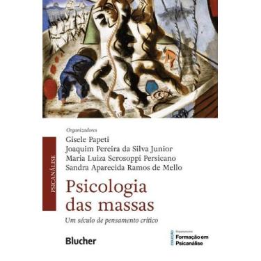 Imagem de Psicologia das Massas: Um Seculo de Pensamento Critico - EDGAR BLUCHER
