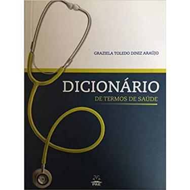 Imagem de Dicionário de Termos de Saúde paperback Araújo, Graziela Toledo Diniz 