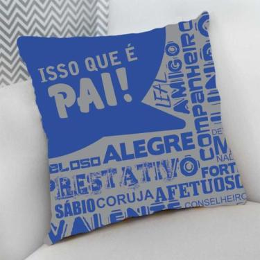 Imagem de Almofada Decorativa Cheia c/ Zíper Presente Especial Dia dos Pais - De