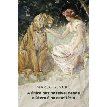 Imagem de Livro - A única paz possível desde o útero é no cemitério